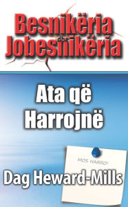 Title: Ata që Harrojn, Author: Dag Heward-Mills