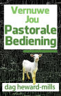 Vernuwe Jou Pastorale Bediening