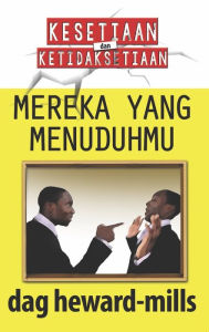 Title: Mereka Yang Menuduhmu, Author: Dag Heward-Mills