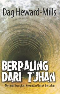 Title: Berpaling Dari Tuhan, Author: Dag Heward-Mills