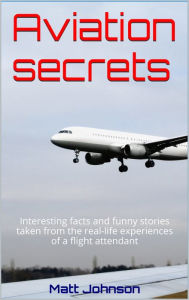 Title: Aviation secrets, Author: Matt Johnson