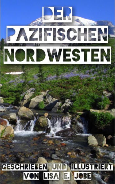 Der Pazifischen Nordwesten