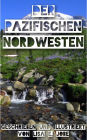 Der Pazifischen Nordwesten