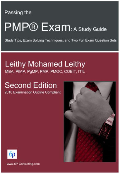 Passing the PMP® Exam: A Study Guide