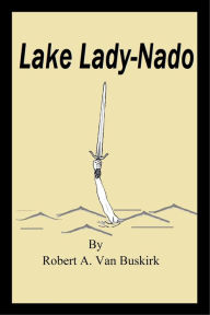 Title: Lake Lady-Nado, Author: Robert A. Van Buskirk