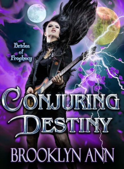 Conjuring Destiny (Brides of Prophecy, #3)