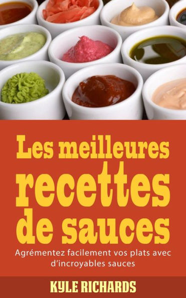 Les meilleures recettes de sauces