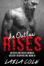 An Outlaw Rises - Bundle (Desert Reapers MC, #8)