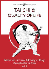 Title: Tai Chi - Balance and Functional Autonomy in Old Age, Author: Hay Arruda