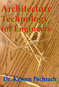 Title: Architecture Technology for Engineers, Author: Kesorn Pechrach
