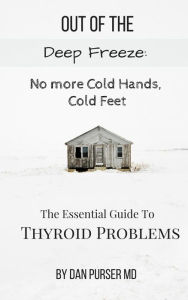 Title: No More Cold Hands, Cold Feet, Author: Dan Purser MD