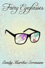 Fairy Eyeglasses (Fairy Senses)