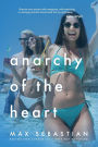 Anarchy of the Heart