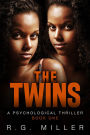 The Twins: A Psychological Thriller (Book 1, #1)