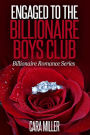 Engaged to the Billionaire Boys Club (Billionaire Romance Series, #15)