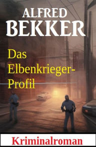 Title: Alfred Bekker - Das Elbenkrieger-Profil, Author: Alfred Bekker