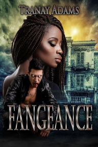 Title: FANGEANCE A Standalone Novel, Author: Tranay Adams