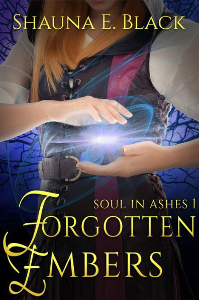 Forgotten Embers (Soul in Ashes, #1)