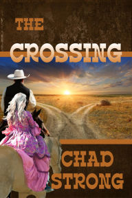 Title: The Crossing, Author: Chad Strong