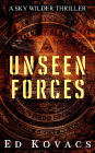 Unseen Forces (Sky Wilder, #1)