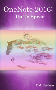 Title: OneNote 2016: Up To Speed, Author: R.M. Hyttinen