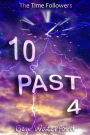 10 Past 4