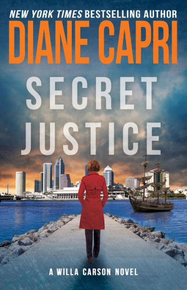 Secret Justice: A Judge Willa Carson Mystery Novel