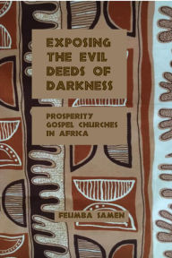 Title: Exposing the Evil Deeds of Darkness, Author: Feumba Samen