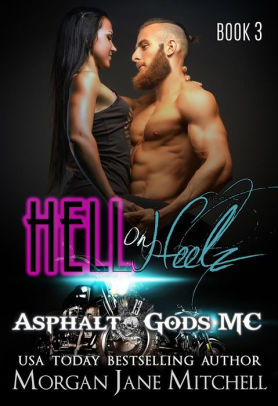 Hell on Heelz (Asphalt Gods MC, #3)