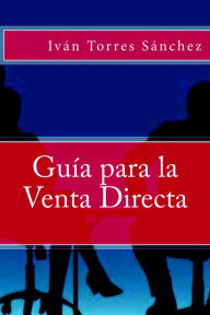 Title: Guía para la Venta Directa, Author: Iván Torres Sánchez