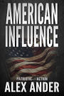 American Influence (Patriotic Action & Adventure - Aaron Hardy, #2)