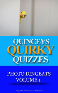 Title: Quinceys Quirky Quiz Books (Photo Dingbats, #1), Author: Paul Watson