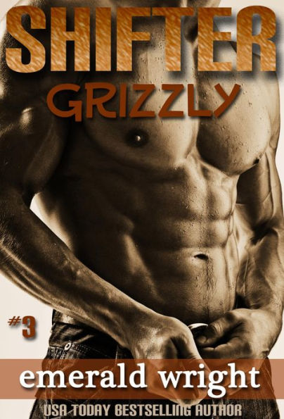 SHIFTER - Grizzly - Part 3