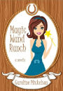 Magic Wand Ranch (A Special Gifts Paranormal Romantic Comedy Novella, #2)