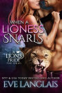 When A Lioness Snarls (A Lion's Pride, #5)