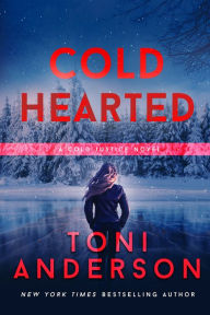 Title: Cold Hearted: FBI Romantic Suspense, Author: Toni Anderson