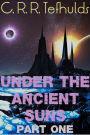 Under the Ancient Suns (Calamity Strikes, #1)