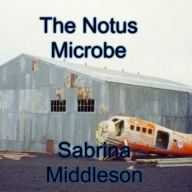 Title: The Notus Microbe, Author: Sabrina Middleson