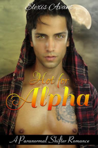 Title: Hot for Alpha, Author: Elexis Avant