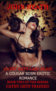 Title: Cathy Gets Laid Again (Cathy Gets Trained, #2), Author: John Heath