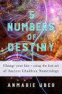 5 Numbers of Destiny (Numerology Series, #1)