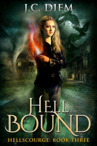 Title: Hell Bound (Hellscourge, #3), Author: J.C. Diem