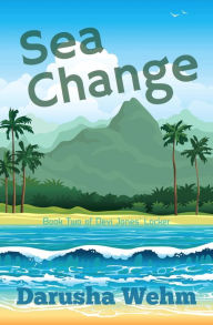 Title: Sea Change (Devi Jones' Locker, #2), Author: Darusha Wehm