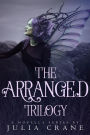 Arranged Omnibus (Arranged Trilogy)