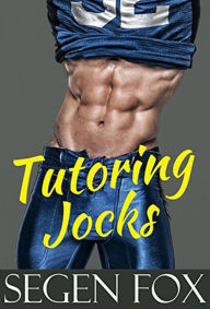 Title: Tutoring Jocks, Author: Segen Fox