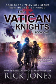 Title: The Vatican Knights, Author: Rick Jones