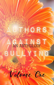 Title: Authors Against Bullying, Author: Bree Vanderland