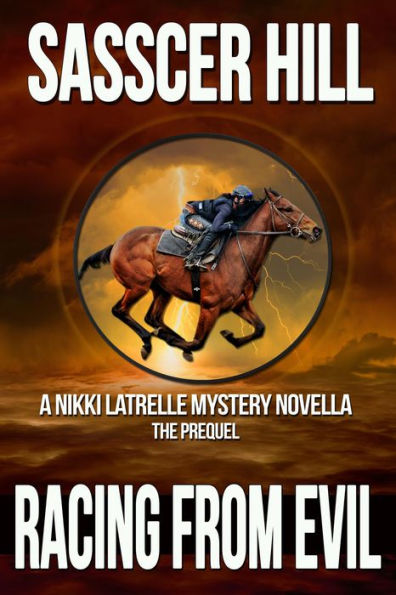 Racing From Evil (A Nikki Latrelle Novella-The Prequel)