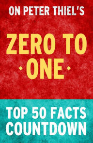 Title: Zero to One: Top 50 Facts Countdown, Author: TK Parker
