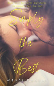 Title: Simply the Best (Scarred Hearts, #3), Author: Wendi Zwaduk